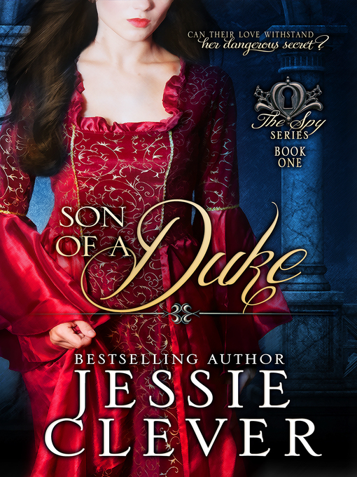 Title details for Son of a Duke by Jessie Clever - Available